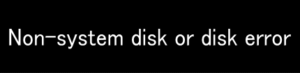 Non-system disk or disk error